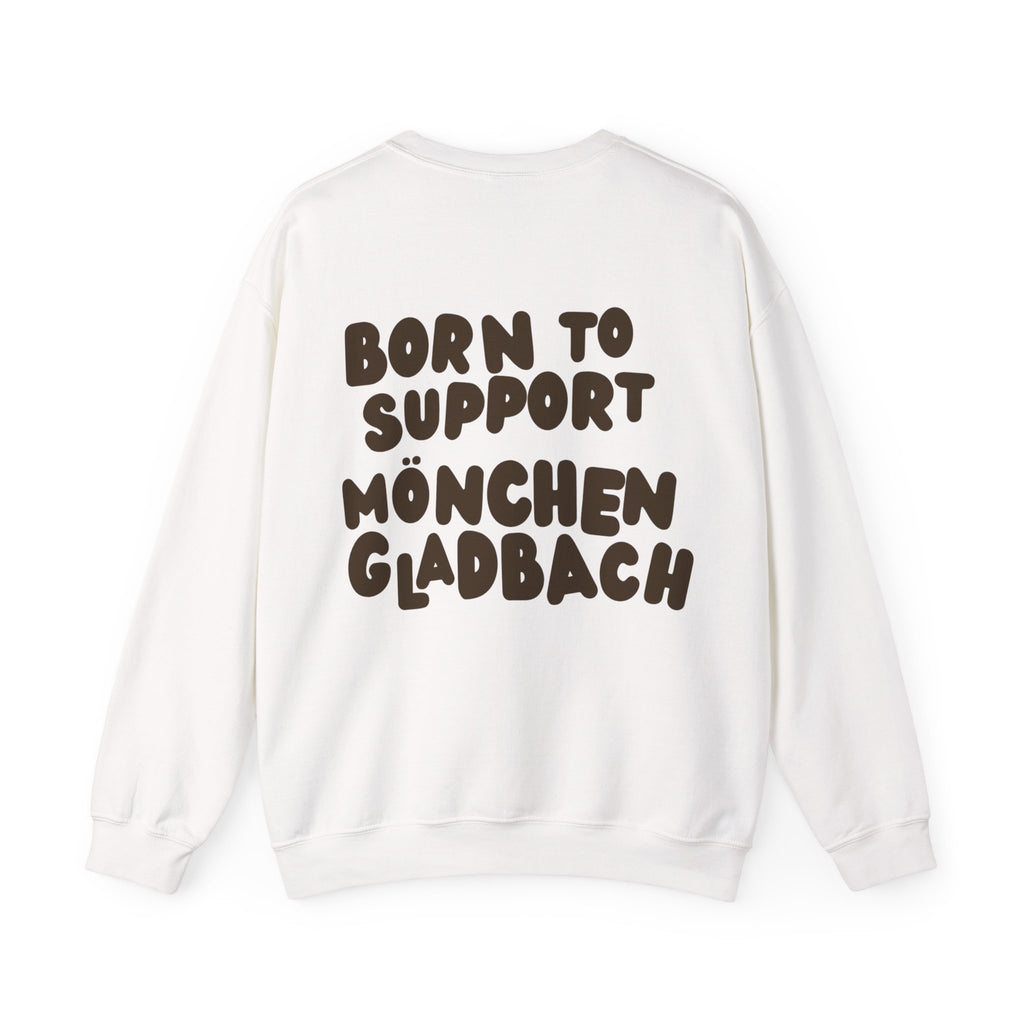 Born to Support Mönchengladbach Crewneck Sweater Backprint – Wear your City Kollektion | ORGNL Fabrics