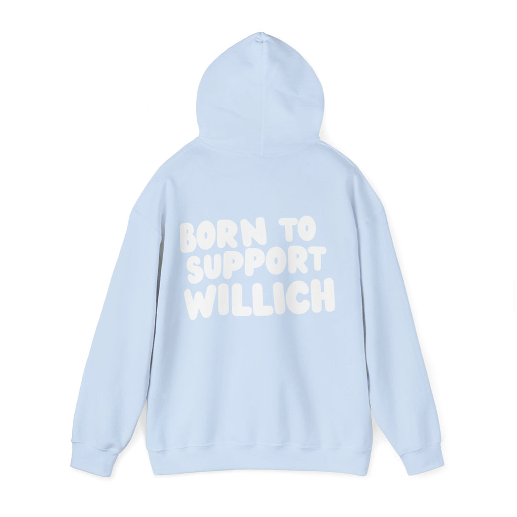 Willich Support Hoodie — "Born to Support Willich" Graphic Hooded Sweatshirt