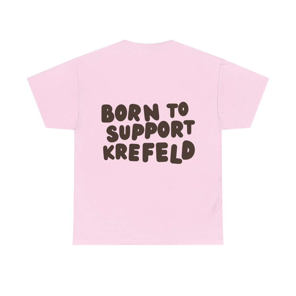 Born to Support Krefeld T-Shirt – Classic Fit Streetwear | ORGNL Fabrics