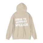 Willich Support Hoodie — "Born to Support Willich" Graphic Hooded Sweatshirt