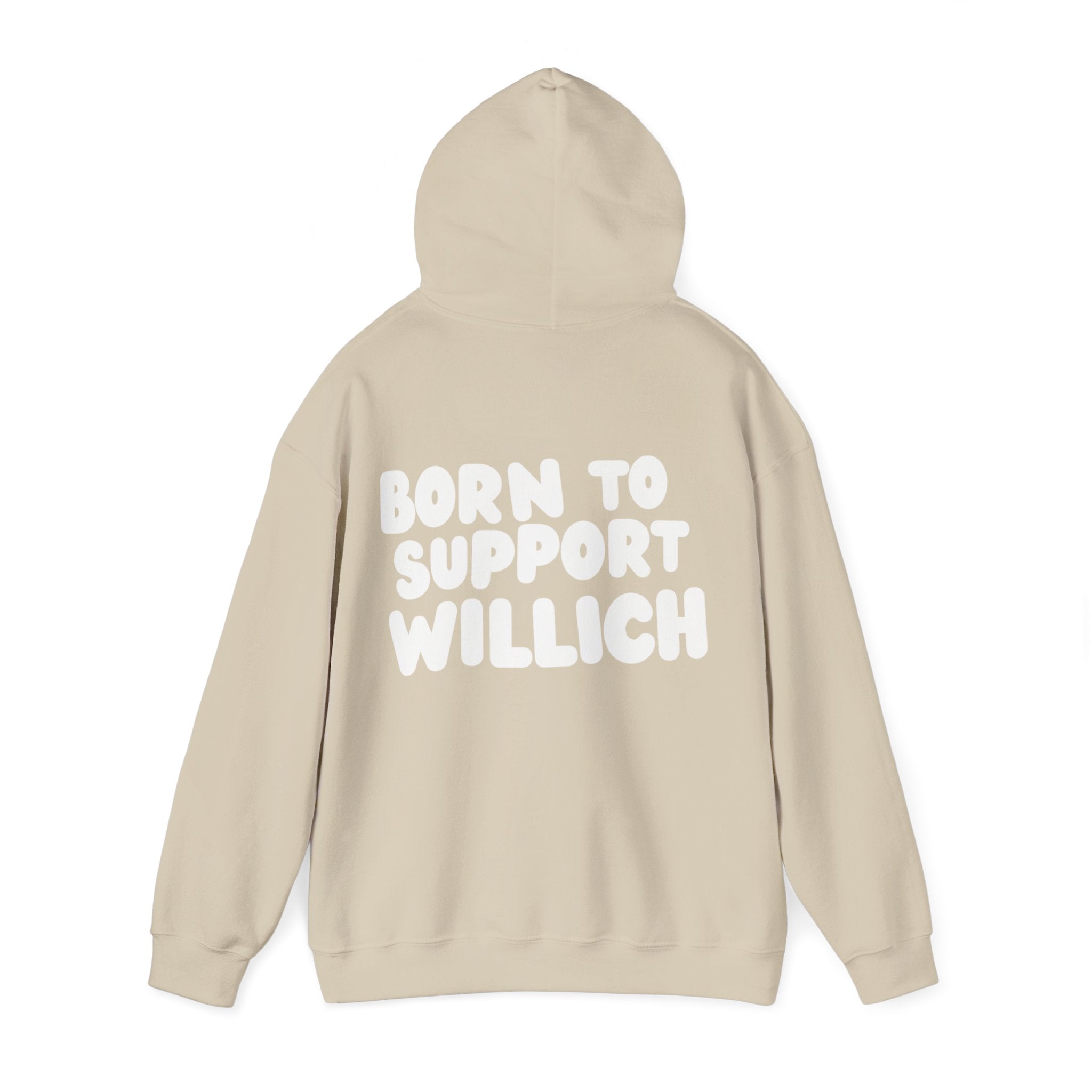 Willich Support Hoodie — "Born to Support Willich" Graphic Hooded Sweatshirt
