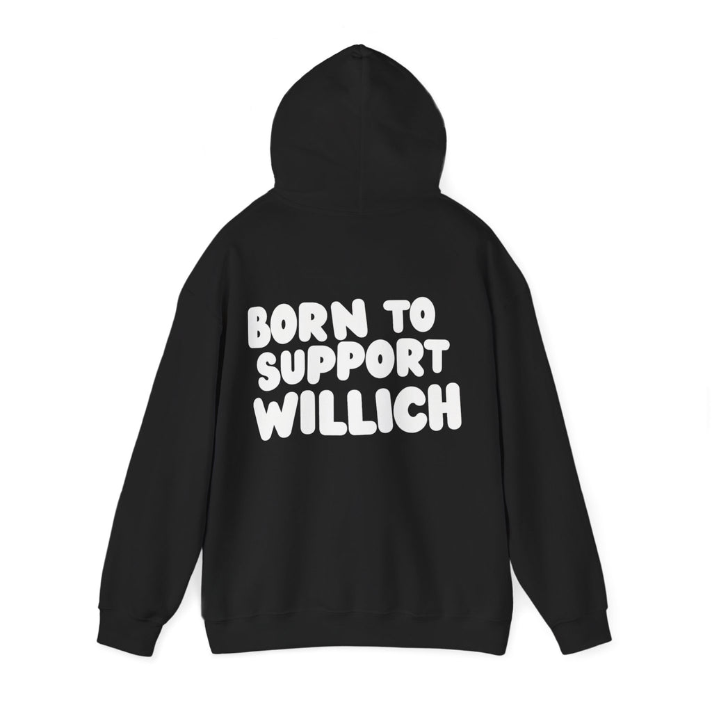 Willich Support Hoodie — "Born to Support Willich" Graphic Hooded Sweatshirt