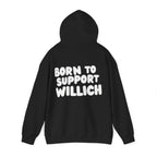 Willich Support Hoodie — "Born to Support Willich" Graphic Hooded Sweatshirt