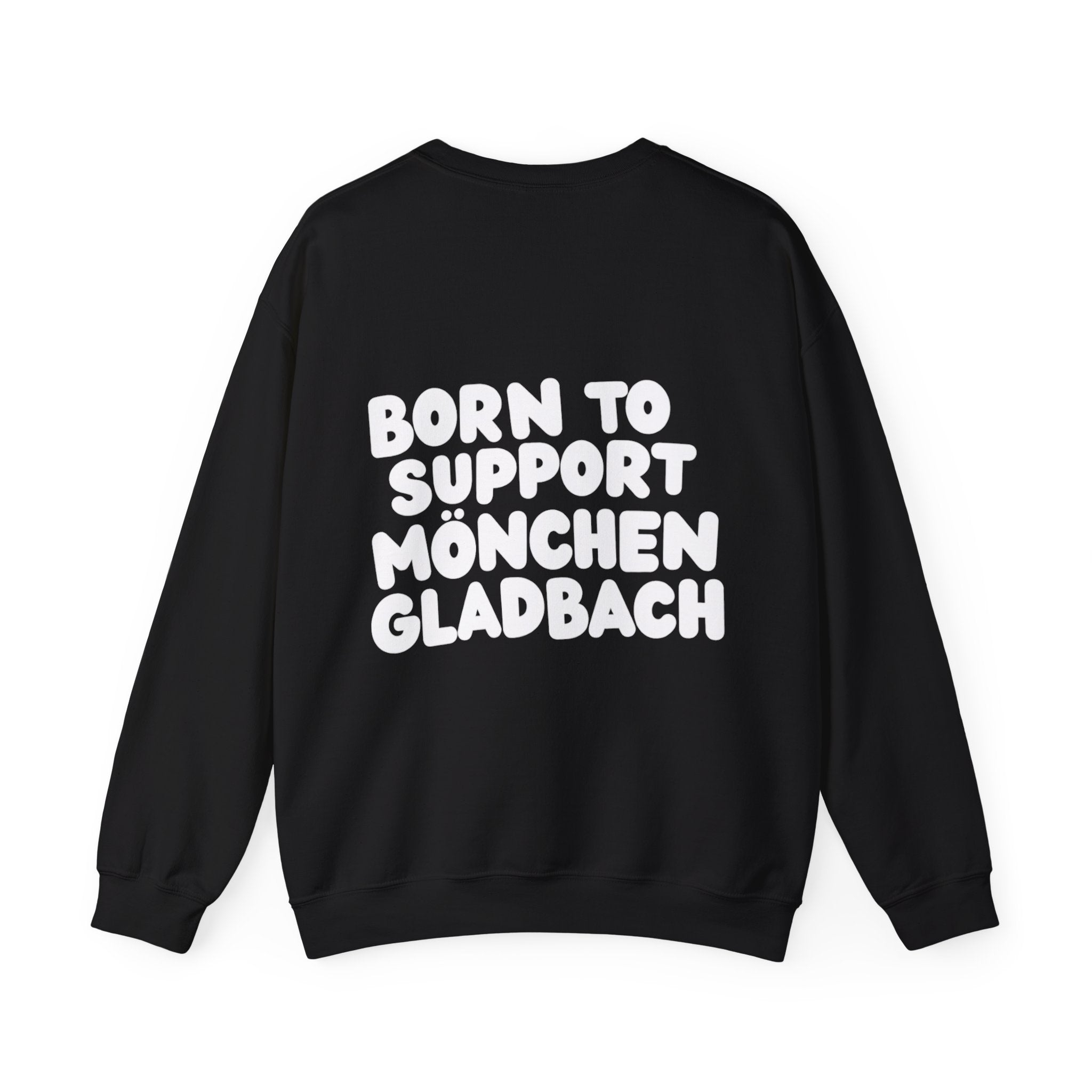Born to Support Mönchengladbach Crewneck Sweater Backprint – Wear your City Kollektion | ORGNL Fabrics
