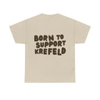 Born to Support Krefeld T-Shirt – Classic Fit Streetwear | ORGNL Fabrics