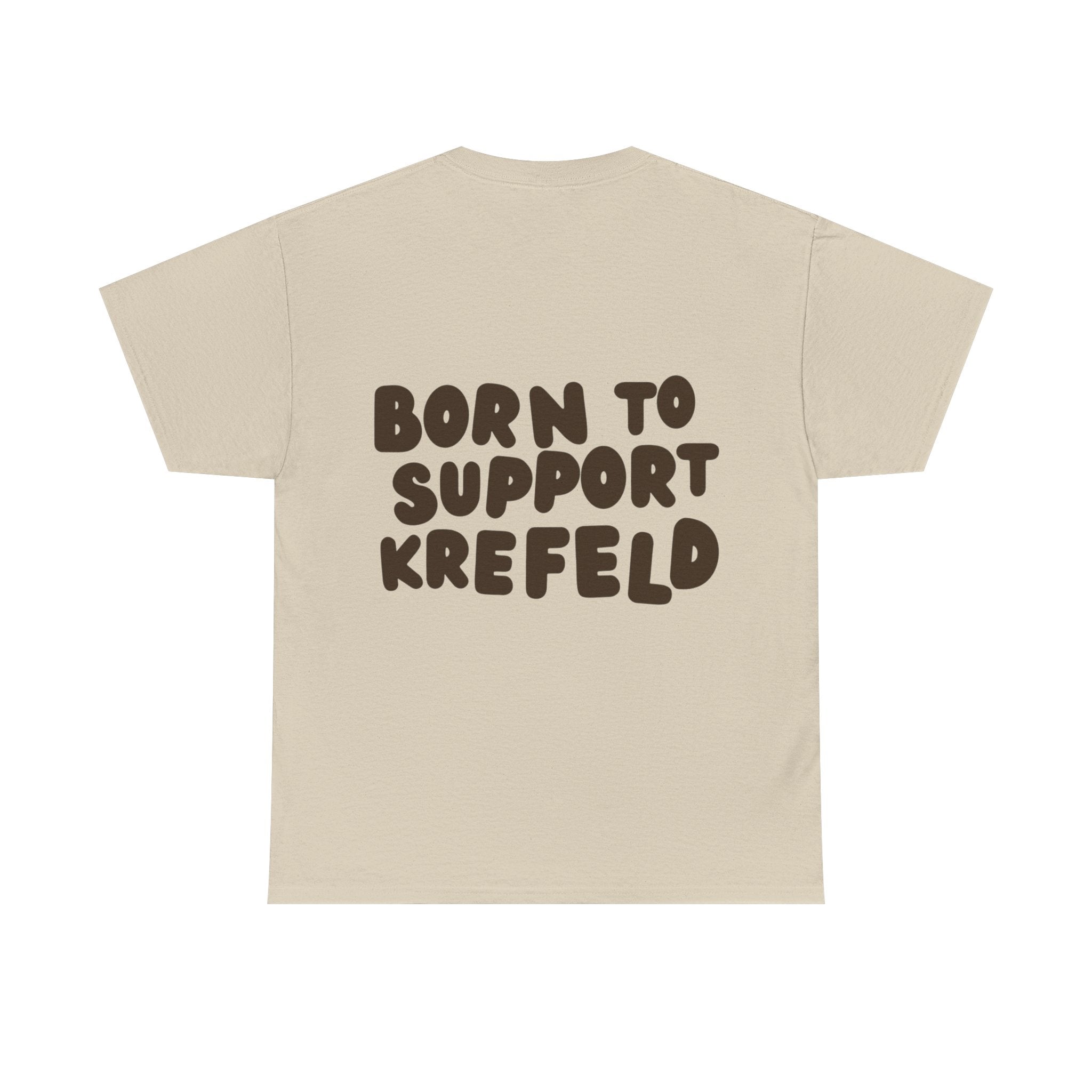 Born to Support Krefeld T-Shirt – Classic Fit Streetwear | ORGNL Fabrics