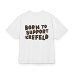 Born to Support Krefeld Heavy Oversized T-Shirt Backprint – Wear your City Kollektion | ORGNL Fabrics