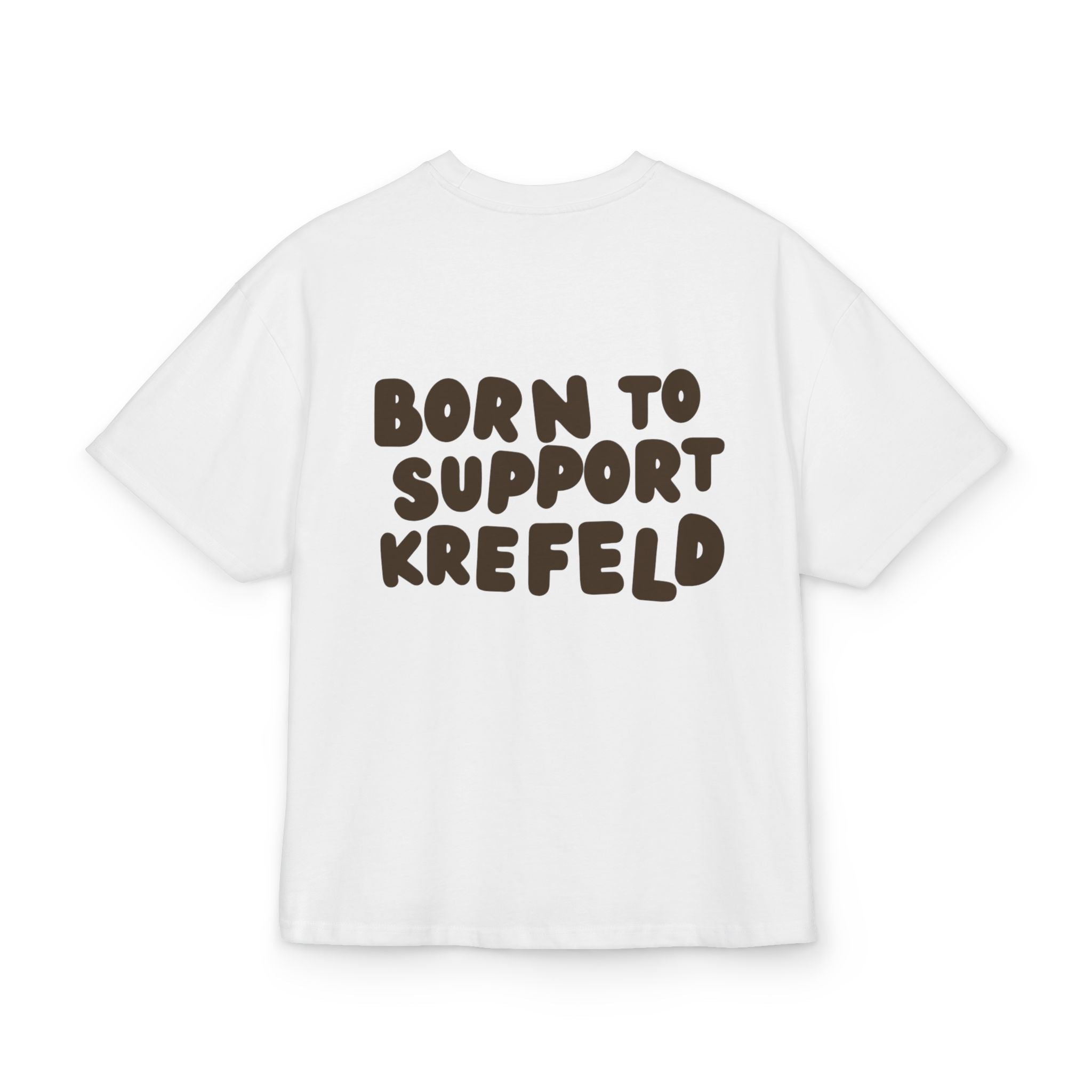 Born to Support Krefeld Heavy Oversized T-Shirt Backprint – Wear your City Kollektion | ORGNL Fabrics