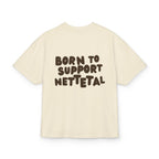Born to Support Nettetal Heavy Oversized T-Shirt Backprint – Wear your City Kollektion | ORGNL Fabrics