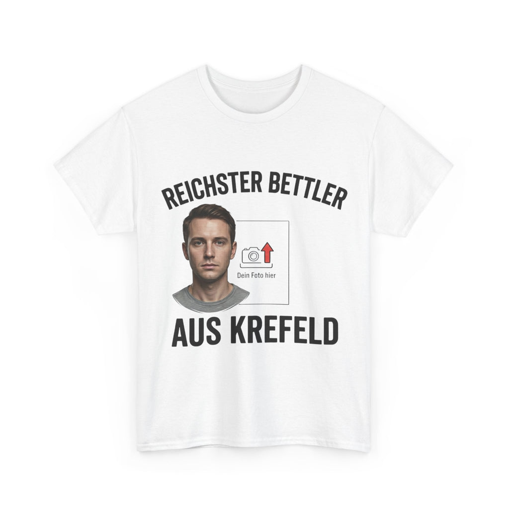 Reichster Bettler aus Krefeld — Personalisiertes Foto Shirt | Meme | ORGNL Fabrics