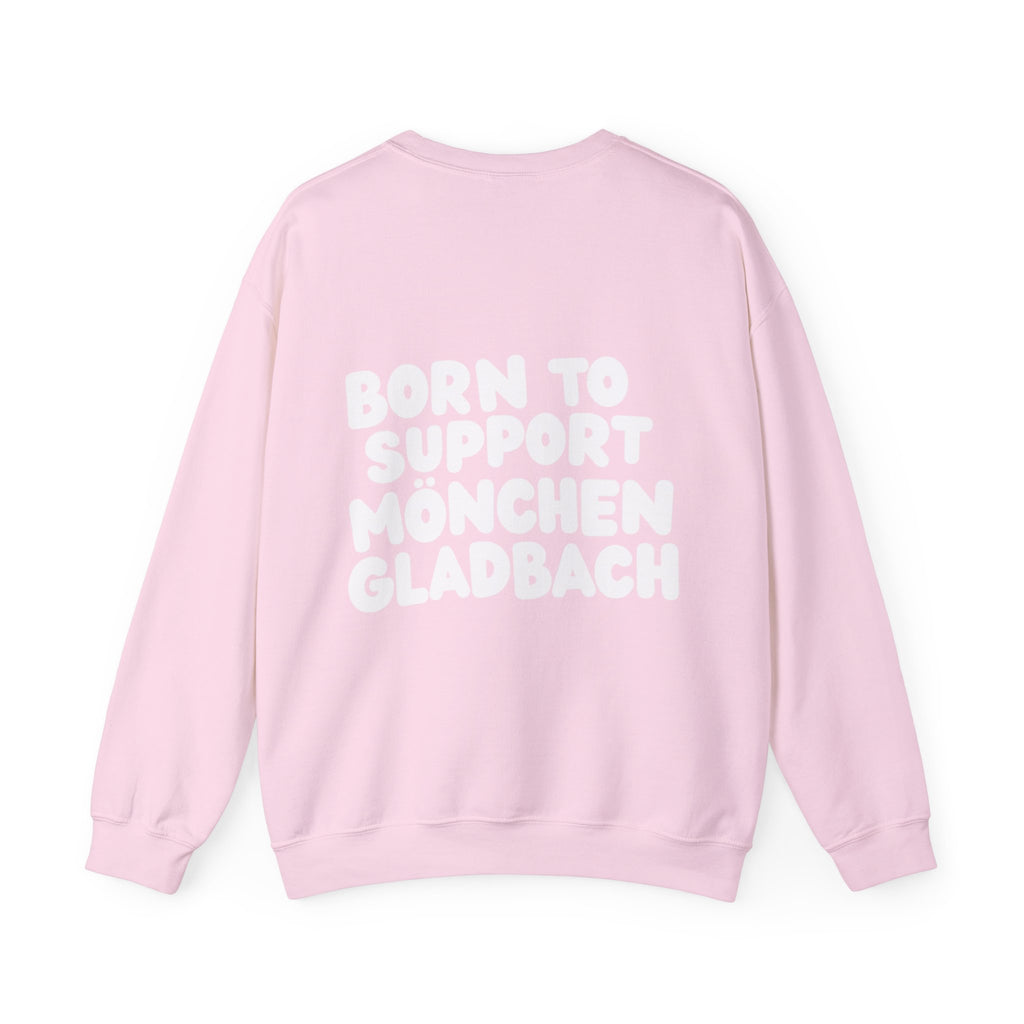 Born to Support Mönchengladbach Crewneck Sweater Backprint – Wear your City Kollektion | ORGNL Fabrics