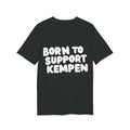 Born to Support Kempen Slim Fit T-Shirt Backprint – Wear your City Kollektion | ORGNL Fabrics