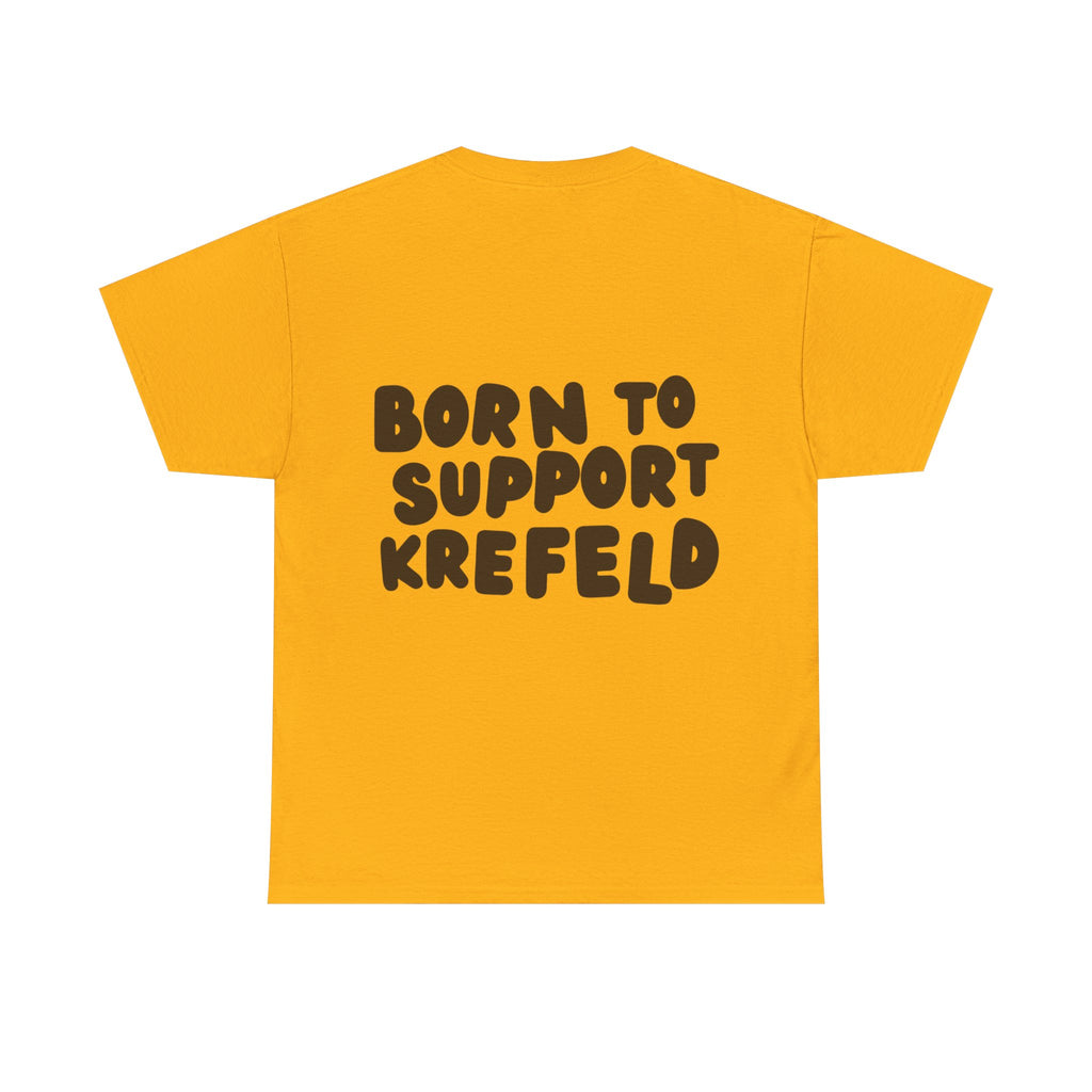 Born to Support Krefeld T-Shirt – Classic Fit Streetwear | ORGNL Fabrics