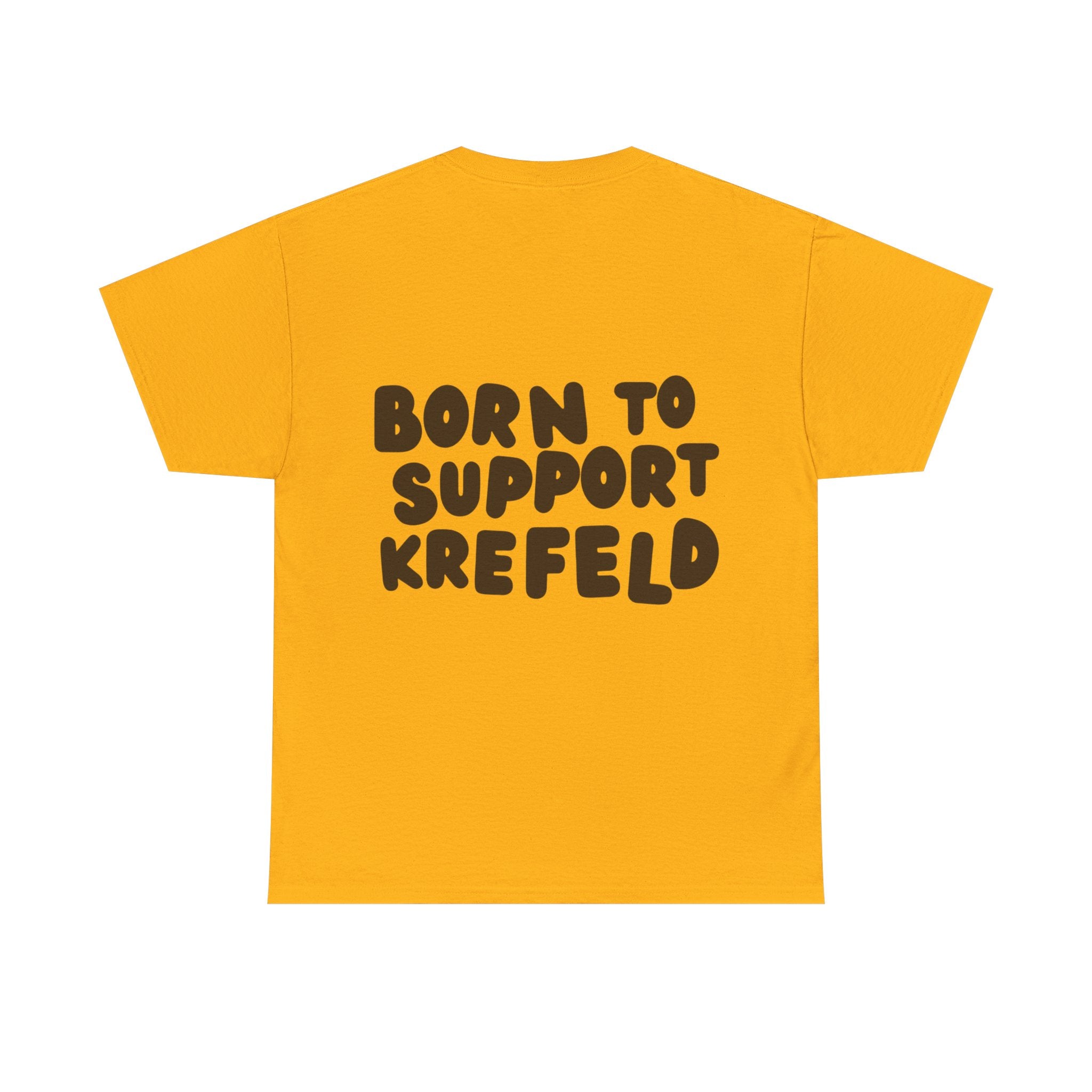 Born to Support Krefeld T-Shirt – Classic Fit Streetwear | ORGNL Fabrics