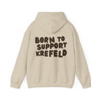 Born to Support Krefeld Hoodie – Streetwear Pullover | ORGNL Fabrics