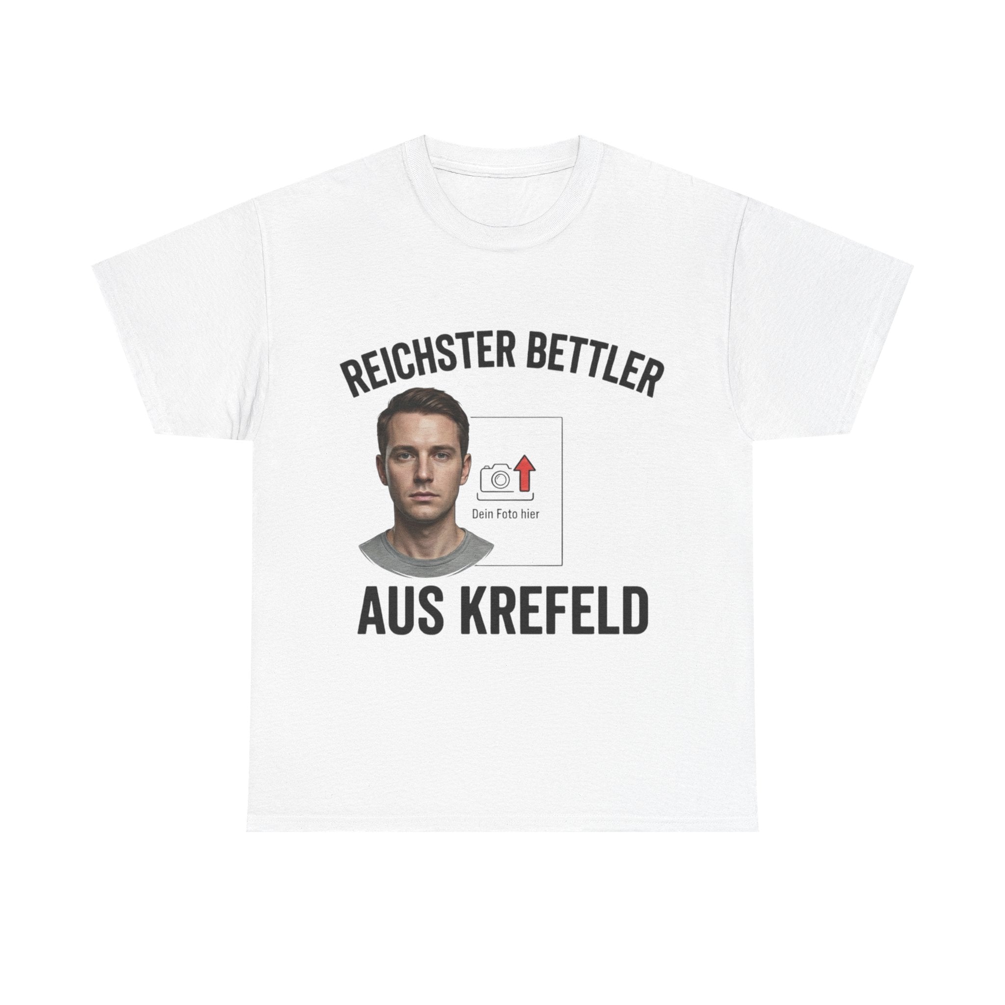 Reichster Bettler aus Krefeld — Personalisiertes Foto Shirt | Meme | ORGNL Fabrics