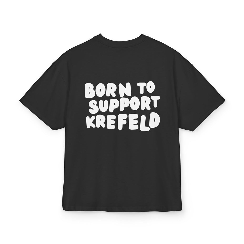 Born to Support Krefeld Heavy Oversized T-Shirt Backprint – Wear your City Kollektion | ORGNL Fabrics