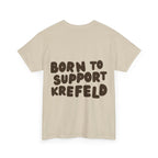 Born to Support Krefeld T-Shirt – Classic Fit Streetwear | ORGNL Fabrics
