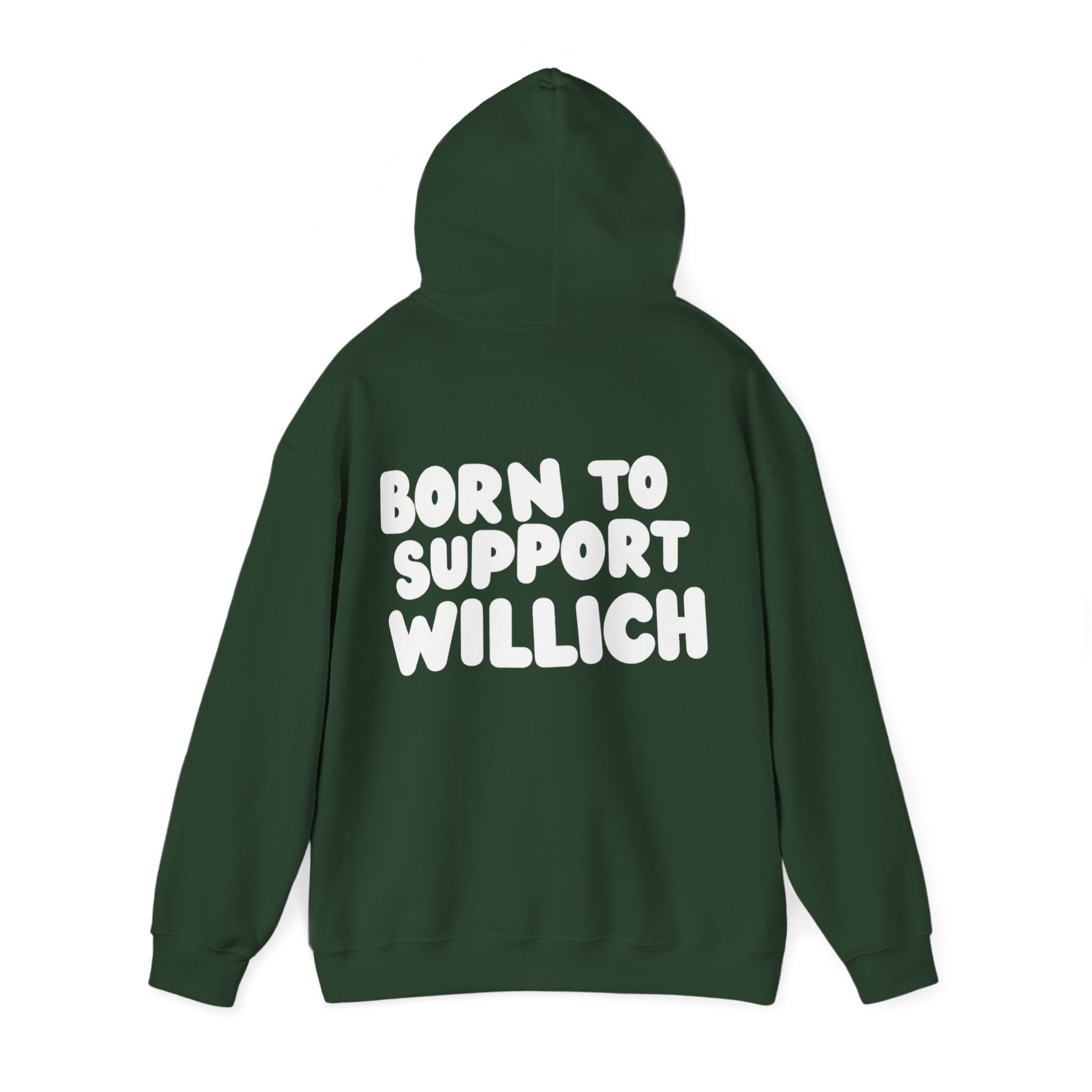 Willich Support Hoodie — "Born to Support Willich" Graphic Hooded Sweatshirt