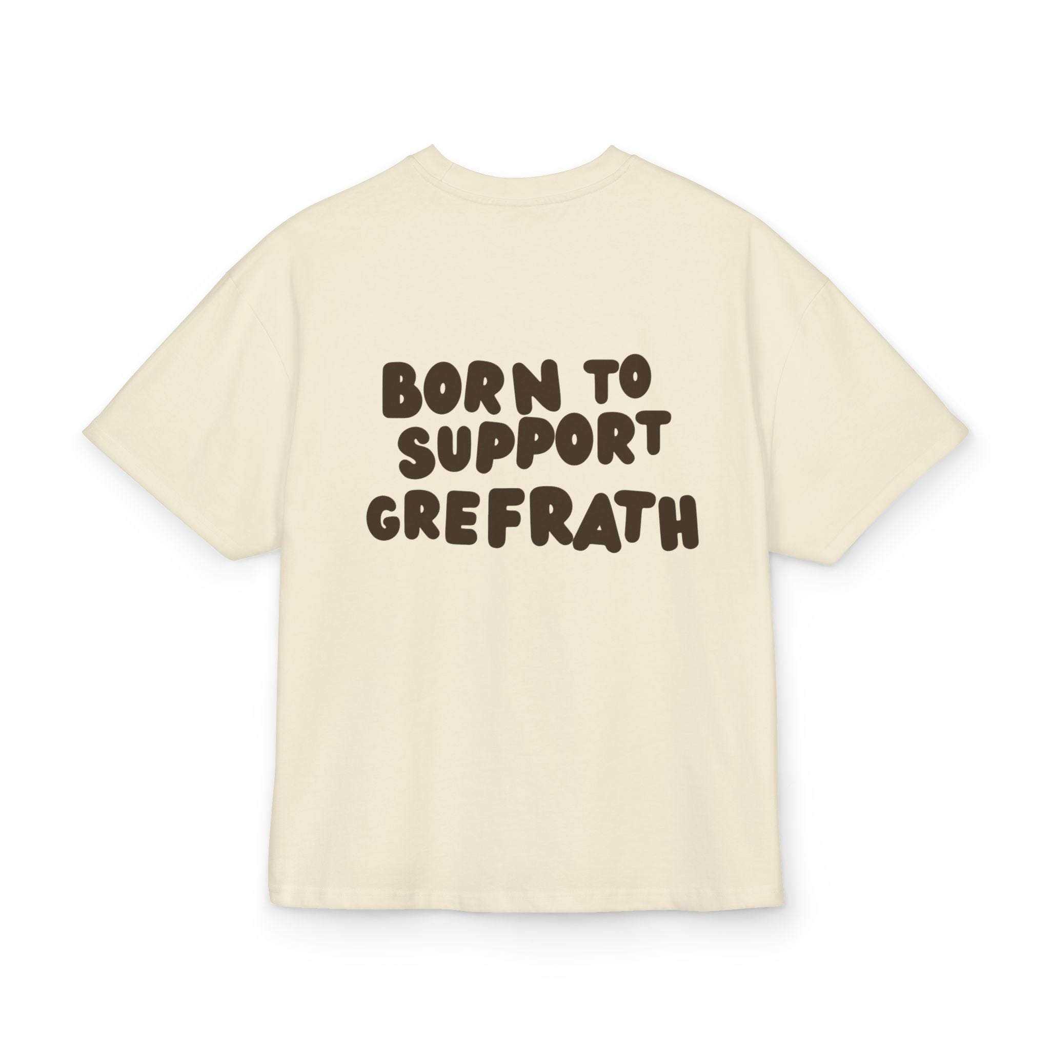 Born to Support Grefrath Heavy Oversized T-Shirt Backprint – Wear your City Kollektion | ORGNL Fabrics