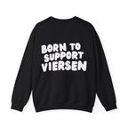 Born to Support Viersen Crewneck Sweater Backprint – Wear your City Kollektion | ORGNL Fabrics