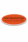 15x "Echt hässlich hier. Aber waren Sie schon mal in Krefeld?" Aufkleber | Meme Kollektion