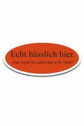 15x Echt hässlich hier. Aber waren Sie schon mal in St. Tönis?" Aufkleber | Meme Kollektion